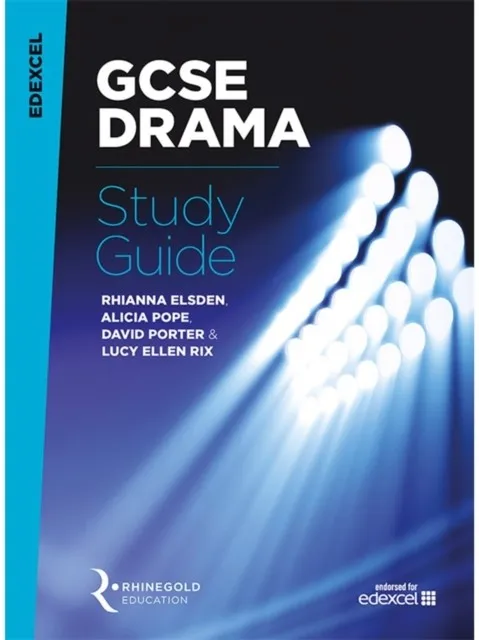 EDEXCEL GCSE DRAMA STUDY GUIDE