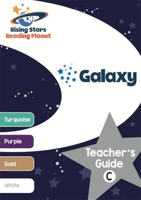 READING PLANET GALAXY TEACHER'S GUIDE C (TURQUOISE - WHITE)