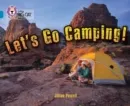 LET'S GO CAMPING! -NON-FICTION-TOPAZ - BAND 13