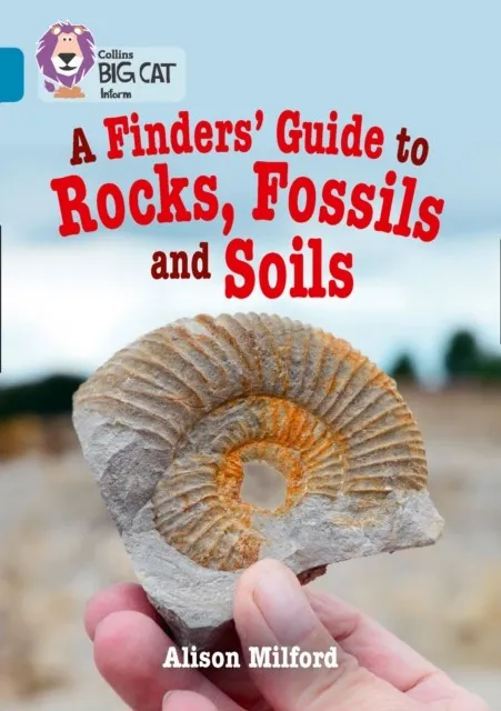 A FINDERS’ GUIDE TO ROCKS, FOSSILS AND SOILS -NON-FICTION-TOPAZ - BAND 13