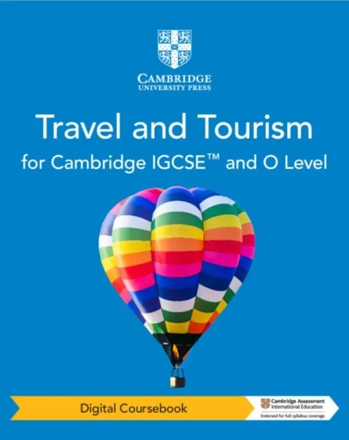 CAMBRIDGE IGCSE™ AND O LEVEL TRAVEL AND TOURISM DIGITAL COURSEBOOK (2 YEARS)-DIGITAL