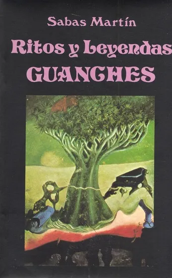 Ritos y Leyendas Guanches.