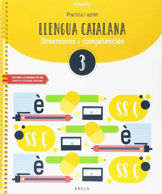 Practica i aprèn Llengua catalana 3 Primària