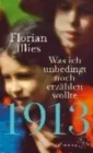 1913. WAS ICH UNBEDINGT NOCH ERZAHLEN WOLLTE