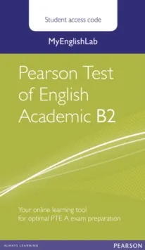 MYENGLISHLAB PEARSON TEST OF ENGLISH ACADEMIC B2 S