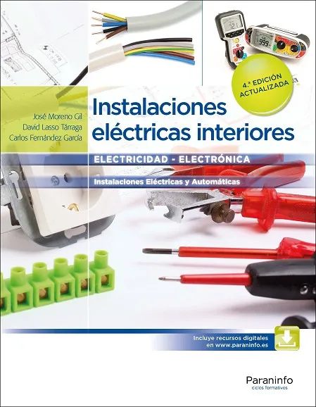 INSTALACIONES ELéCTRICAS INTERIORES 4.ª EDICIóN ( 2016)