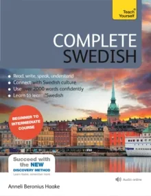 COMPLETE SWEDISH BEGINNER TO INTERMEDIATE COURSE : (BOOK AND AUDIO SUPPORT)