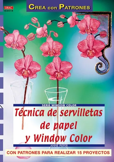 Serie Window Color nº 15. TÉCNICA DE SERVILLETAS DE PAPEL Y WINDOW COLOR
