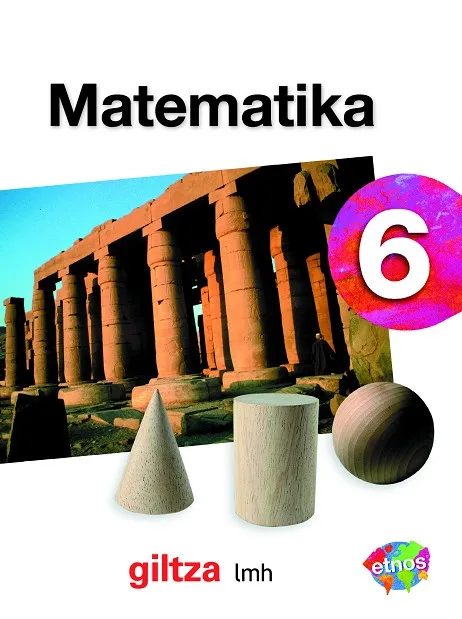MATEMATIKA EP6 ETNOS GILTZA LIBRO ALUMNO