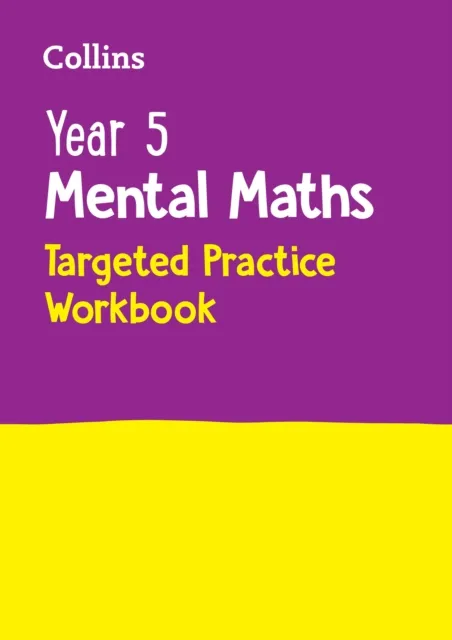 YEAR 5 MENTAL MATHS TARGETED WORKBOOK
