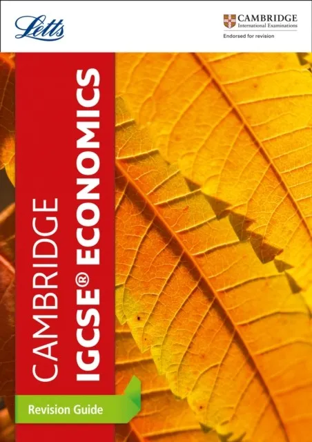 CAMBRIDGE IGCSE™ ECONOMICS REVISION GUIDE REVISION GUIDE