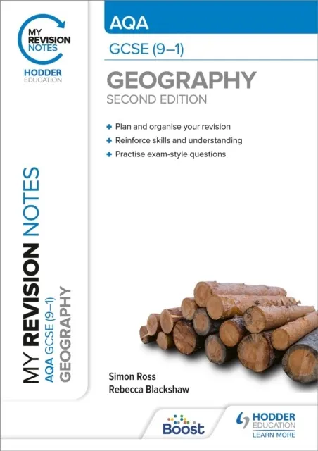 MY REVISION NOTES: AQA GCSE (9–1) GEOGRAPHY SECOND EDITION