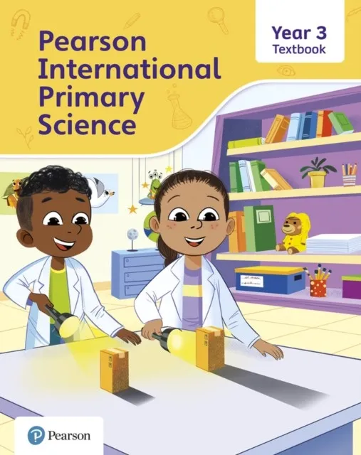 PEARSON INTERNATIONAL PRIMARY SCIENCE TEXTBOOK YEAR 3