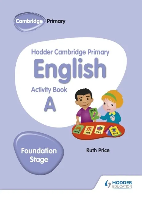 HODDER CAMBRIDGE PRIMARY ENGLISH ACTIVITY BOOK A FOUNDATION STAGE