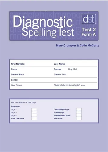 DIAGNOSTIC SPELLING TESTS: TEST 2, FORM A PK10