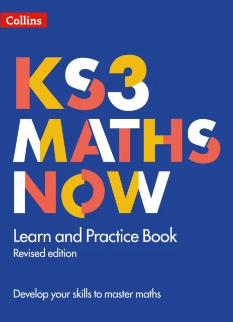 KS3 MATHS NOW LEARN AND PRACTICE BOOK