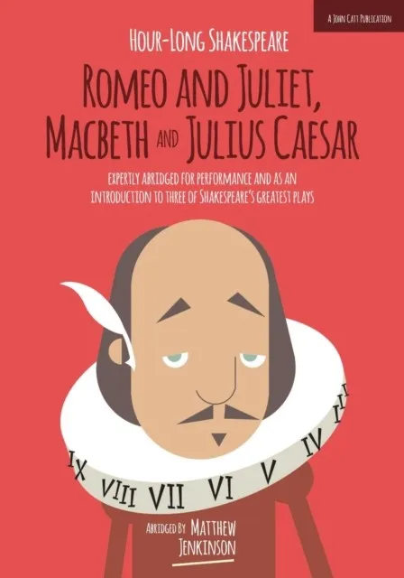 HOUR-LONG SHAKESPEARE VOLUME II (ROMEO AND JULIET, MACBETH AND JULIUS CAESAR)