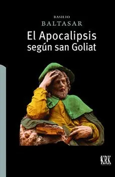 EL APOCALIPSIS SEGÚN SAN GOLIAT