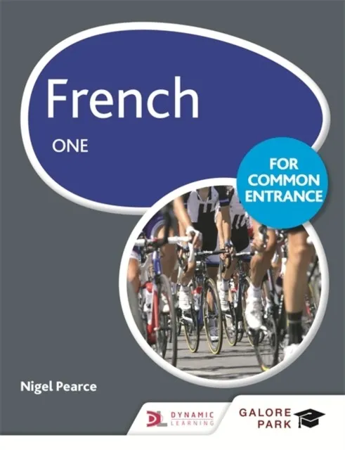 FRENCH FOR COMMON ENTRANCE ONE