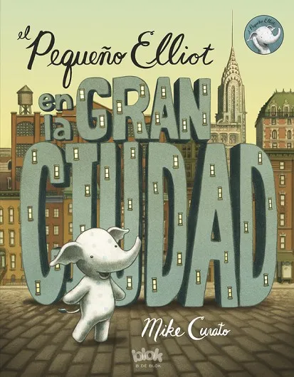 PEQUEÑO ELLIOT EN LA GRAN CIUDAD, EL
