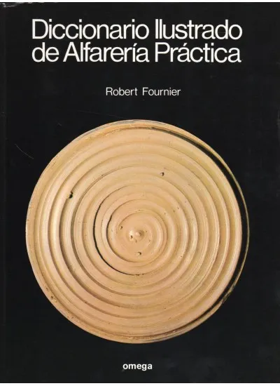DICCIONARIO ILUSTRADO DE ALFARERIA PRACTICA