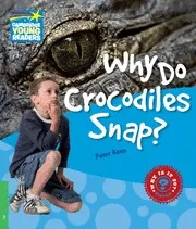 WHY DO CROCODILES SNAP? CYR 3
