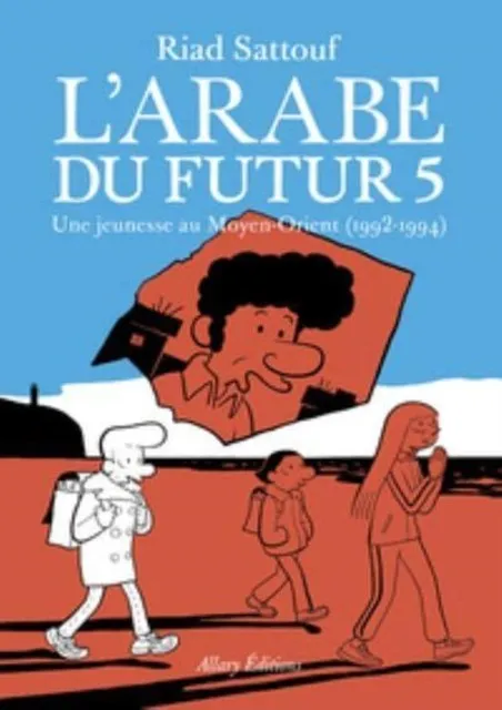 L'ARABE DU FUTUR VOLUME 5
