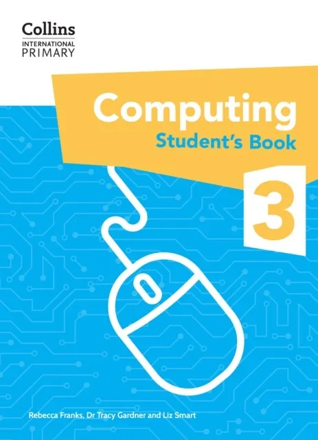INTERNATIONAL PRIMARY COMPUTING STUDENT'S BOOK 3