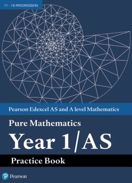 EDEXCEL AS AND A LEVEL MATHEMATICS PURE MATHEMATICS YEAR 1/AS PRACTICE BOOK
