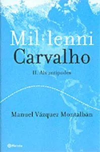 Mil·lenni Carvalho / II. Als antípodes
