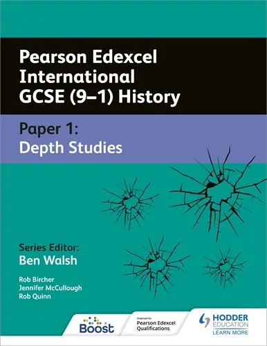 PEARSON EDEXCEL INTERNATIONAL GCSE (9–1) HISTORY: PAPER 1 DEPTH STUDIES-DIGITAL