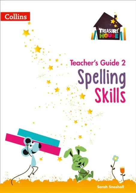 TREASURE HOUSE SPELLING SKILLS TEACHER’S GUIDE 2