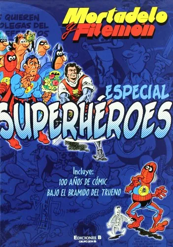 Especial Superhéroes. Incluye: 100 años de cómic | ¡Bajo el bramido del Trueno! (Números especiales Mortadelo y Filemón)