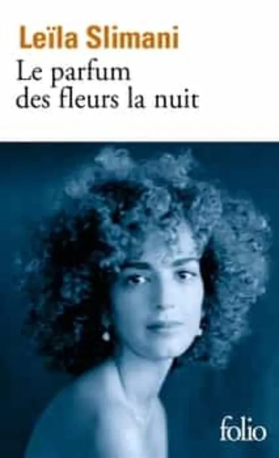 LE PARFUM DES FLEURS LA NUIT
