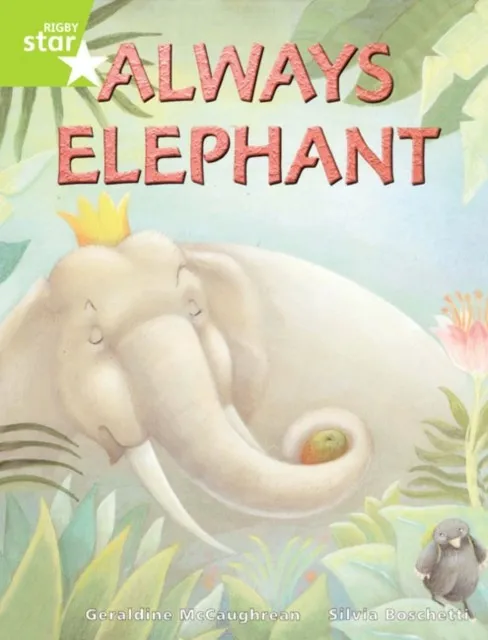 RIGBY STAR GUIDED YEAR 2 LIME LEVEL: ALWAYS ELEPHANT †
