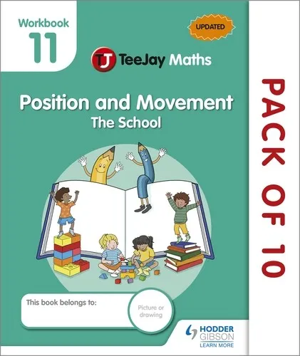 TEEJAY MATHS CFE EARLY LEVEL WORKBOOK 11 (PACK OF 10): POSITION AND MOVEMENT: THE SCHOOL-DIGITAL