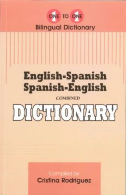 ENGLISH-SPANISH & SPANISH-ENGLISH ONE-TO-ONE DICTIONARY