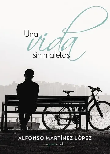 UNA VIDA SIN MALETAS