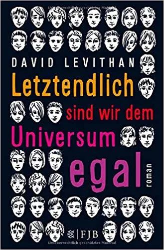 LETZTENDLICH SIND WIR DEM UNIVERSUM EGAL