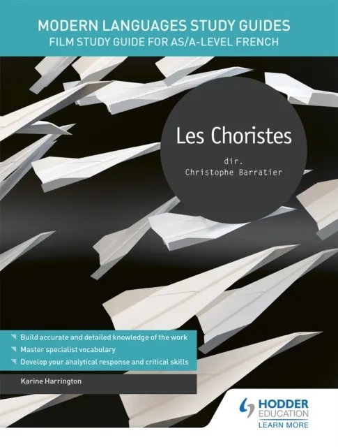 MODERN LANGUAGES STUDY GUIDES: LES CHORISTES