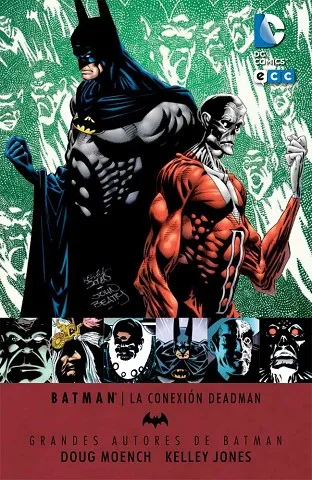 Grandes autores de Batman: Doug Moench y Kelly Jones - La conexión Deadman