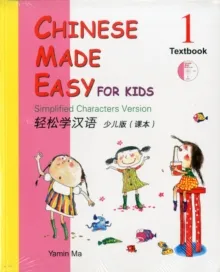 CHINESE MADE EASY FOR KIDS 1- TEXTBOOK (INCLUYE CD