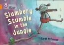 SLUMBERY STUMBLE IN THE JUNGLE -FICTION-ORANGE - BAND 6