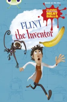 CLOUDY WITH A CHANCE OF MEATBALLS: FLINT THE INVENTOR