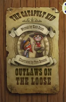 CATAPULT KID: OUTLAWS ON THE LOOSE
