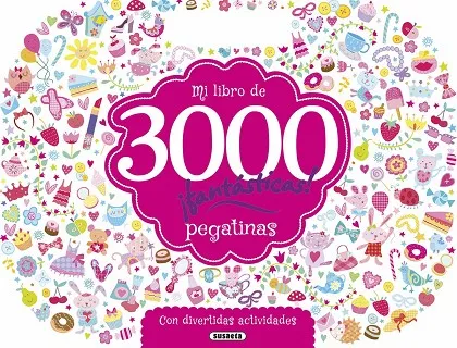 Mi libro de 3000 pegatinas ¡fantásticas! con divertidas actividades