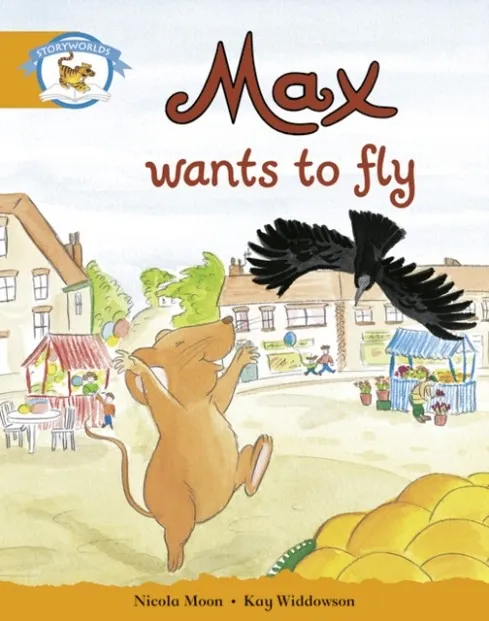 STAGE 4 BLUE BOOK BAND:MAX WANTS TO FLY