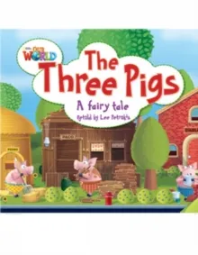THE THREE PIGS OWR 2