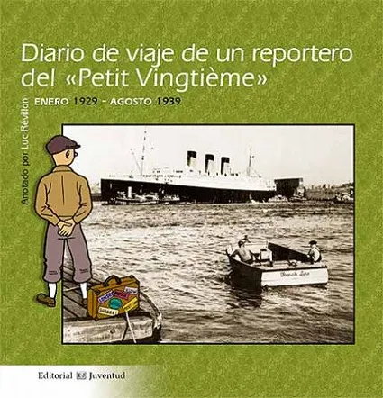 Diario de viaje de un reportero del Petit "Vingtième"