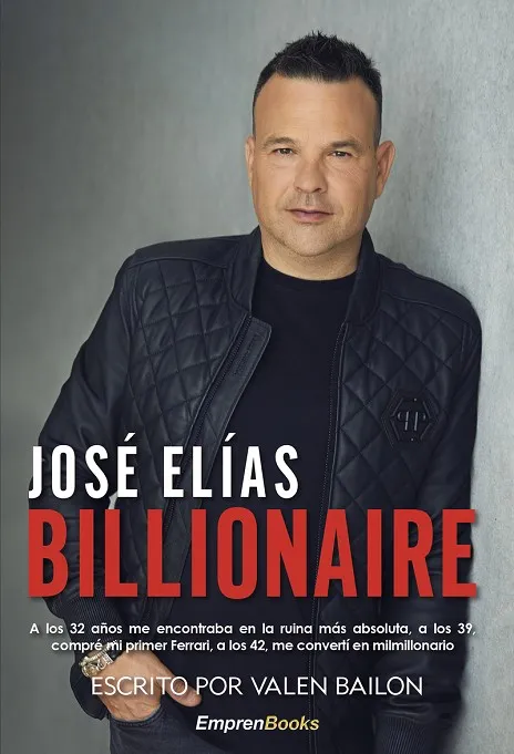 JOSÉ ELÍAS. BILLIONAIRE